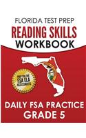 FLORIDA TEST PREP Reading Skills Workbook Daily FSA Practice Grade 5