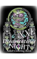 Dreamcatcher Night XXL - Coloring Book for Relax: Adult Coloring Book(1 Dreamcatcher Night XXL)