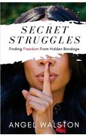 Secret Struggles