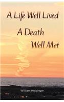 Life Well Lived, A Death Well Met