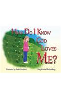How Do I Know God Loves Me?
