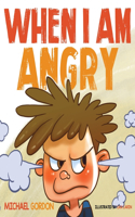 When I Am Angry