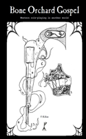 Bone Orchard Gospel