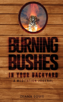 Burning Bushes in Your Backyard