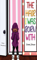 Hair I Was Born With