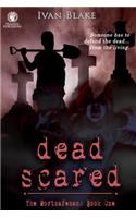 Dead Scared