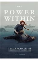 Power Within: The Chronicles of Hollyglade Wayrender