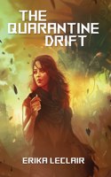Quarantine Drift