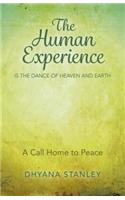 Human Experience Is the Dance of Heaven and Earth