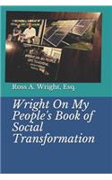 Wright on My People's Book of Social Transformation