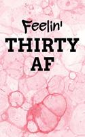 Feelin' Thirty AF: Light Pink Bubble Textured Style Background Blank Wide Ruled Lined Journal School Graduate Notebook Snarky Comments Remarks Birthday Gift