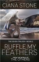 Ruffle My Feathers
