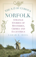 The A-Z of Curious Norfolk