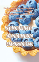 Peoloomused Ja Pidulikud Magustooted