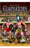 Gladiators and the Colosseum