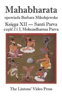 Mahabharata, Ksiega XII, Santi Parva, Czesc 2 I 3