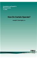 How Do Cartels Operate?