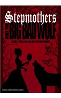 Stepmothers and the Big Bad Wolf