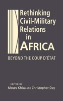 Rethinking Civil-Military Relations in Africa