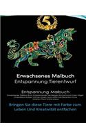 Erwachsener Farbton Buch Entspannende Tier-Designs Fische Frosch Eulen Vogel Chamaleon Katzen Huhner Lowen Hund Affen Kitz Elefanten Fuchs Giraffen Pferd Wolfe Mause: Bringen Sie Diese Einzigartigen Tiere Zum Leben Mit Buntstiften Und Entfesseln Si