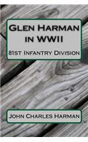 Glen Harman in WWII 81st Infantry Division