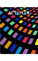 Auto Log: Auto Log: Car Maintenance Log Book For All Your Auto Maintenance, Repair & Gas Mileage. Repair Record Book Journal. Log Date, Mileage, Repairs And M