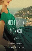 Meet Me in Monaco Lib/E