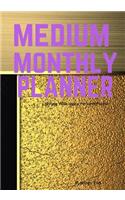 Lollygag Medium Monthly Planner: Wide space Personal Planner/At a glance Medium Planner/Day Planner and Organizer/ Personal Organizer and Planner(Medium Personal Planner/Functional Wide Space Planners)