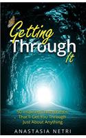 Getting Through It
