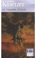 Le royaume blesse