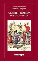 Albert Robida, Du Passe Au Futur