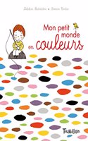 Mon Petit Monde Des Couleurs
