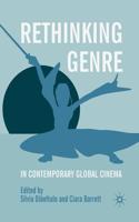 Rethinking Genre in Contemporary Global Cinema