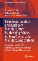 Flexible Automation and Intelligent Manufacturing: Establishing Bridges for More Sustainable Manufacturing Systems