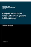 Complete Second Order Linear Differential Equations in Hilbert Spaces