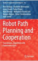 Robot Path Planning and Cooperation