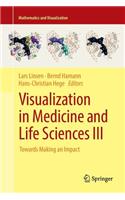 Visualization in Medicine and Life Sciences III