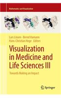 Visualization in Medicine and Life Sciences III