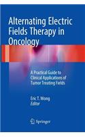 Alternating Electric Fields Therapy in Oncology