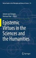 Epistemic Virtues in the Sciences and the Humanities