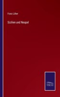 Sizilien und Neapel