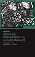 Burgen Und Burgenforschung Im Nationalsozialismus