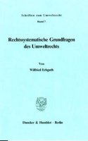 Rechtssystematische Grundfragen Des Umweltrechts