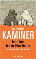 Ich bin kein Berliner; Ein Reisefuhrer fur faule Touristen