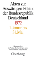 Akten Zur Auswärtigen Politik Der Bundesrepublik Deutschland 1972