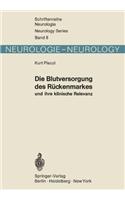 Die Blutversorgung des Ruckenmarkes und ihre klinische Relevanz