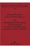 Die Demokratische Bewegung in Deutschland Von Der Spaetaufklaerung Bis Zur Revolution 1848/49