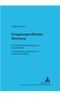Gruppenspezifisches Stereotyp