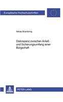 Diskrepanz Zwischen Anlaß Und Sicherungsumfang Einer Buergschaft