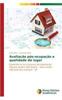 Avaliação pós-ocupação e qualidade do lugar